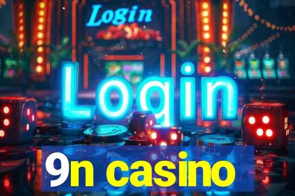 9n casino